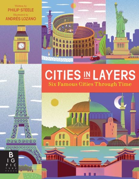 Cities in Layers - Philip Steele - Livros - Big Picture Press - 9781536203103 - 11 de agosto de 2020