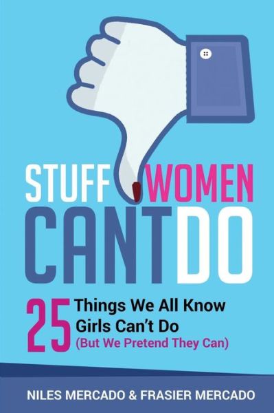 Cover for Frasier Mercado · Stuff Women Can't Do (Paperback Book) (2016)