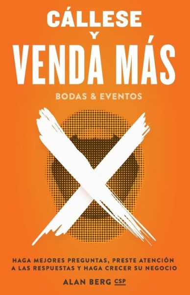 Cover for Alan Berg · Callese y Venda Mas Bodas y Eventos (Paperback Book) (2016)