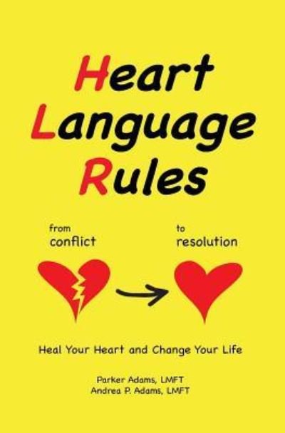 Cover for Lmft Andrea P Adams · Heart Language Rules (Taschenbuch) (2017)