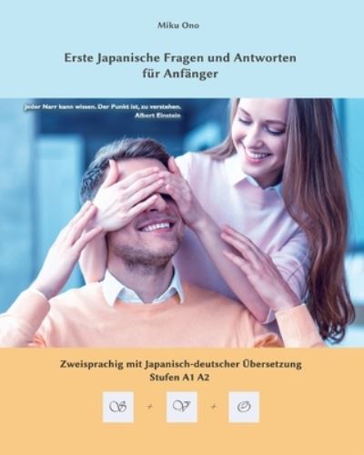 Cover for Miku Ono · Erste Japanische Fragen und Antworten fur Anfanger (Paperback Book) (2017)