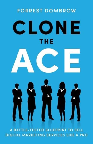 Cover for Forrest Dombrow · Clone the Ace (Paperback Book) (2021)