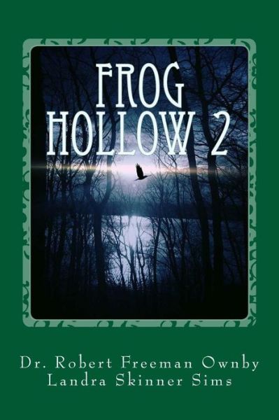 Cover for Landra Skinner Sims · Frog Hollow 2 (Paperback Book) (2017)