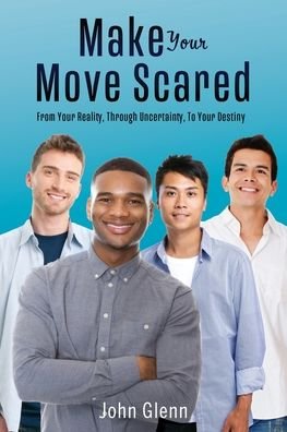 Cover for John Glenn · Make Your Move Scared (Paperback Book) (2019)