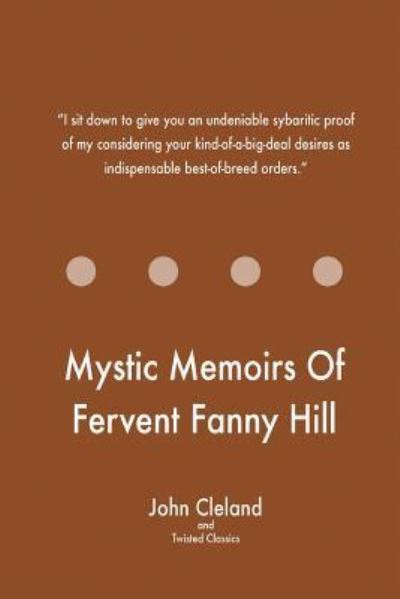 Cover for Cleland · Mystic Memoirs of Fervent Fanny Hill (Paperback Book) (2017)