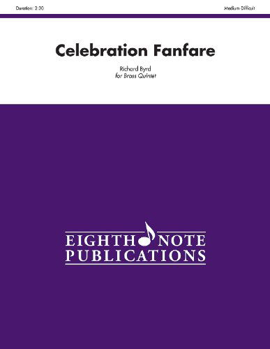 Cover for Richard Byrd · Celebration Fanfare (Score &amp; Parts) (Eighth Note Publications) (Paperback Book) (2013)