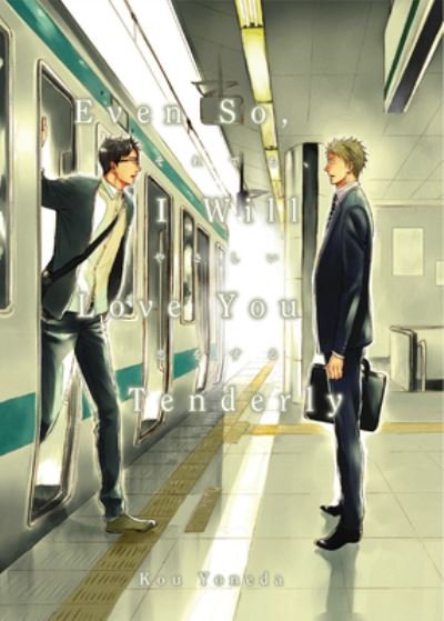 Even So, I Will Love You Tenderly (2nd Edition) - Kou Yoneda - Livros - Digital Manga - 9781569704103 - 11 de junho de 2024