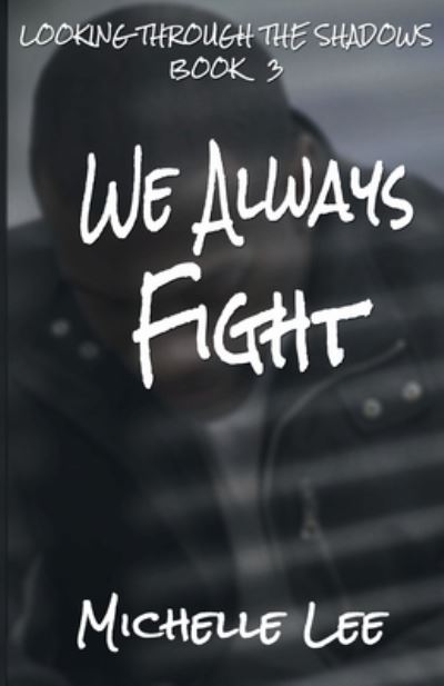 Cover for Michelle Lee · We Always Fight (Book) (2022)