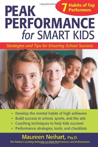 Cover for Neihart Maureen Neihart · Peak Performance for Smart Kids: Strategies and Tips for Ensuring School Success (Paperback Book) (2008)