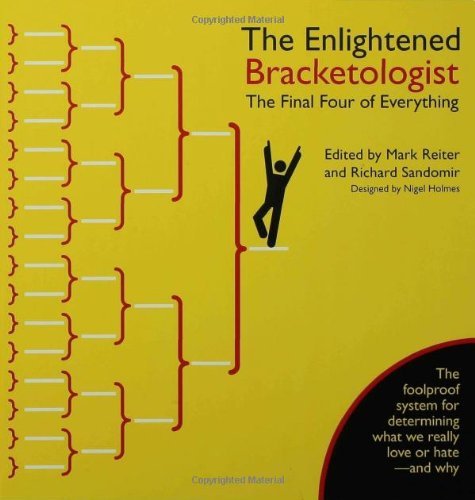 The Enlightened Bracketologist: the Final Four of Everything - Richard Sandomir - Livros - Bloomsbury USA - 9781596913103 - 9 de março de 2007