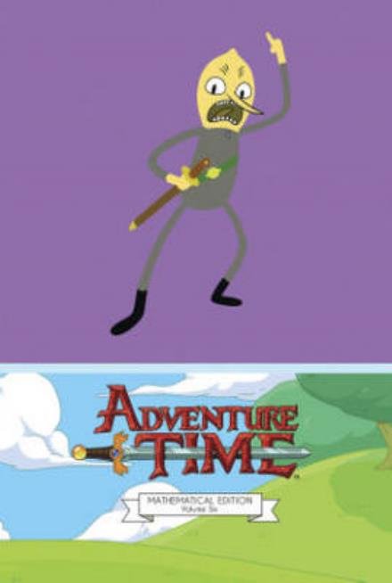 Cover for Ryan North · Adventure Time Vol. 6 Mathematical (Innbunden bok) (2015)