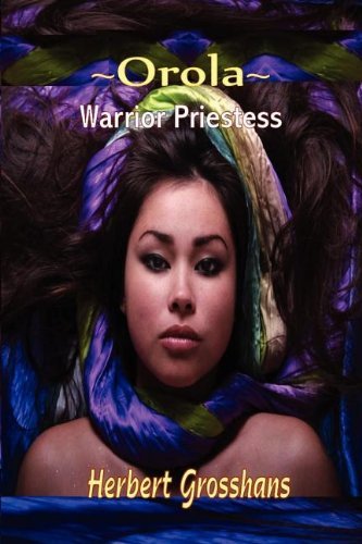 Cover for Herbert Grosshans · Orola, Warrior Princess (Paperback Book) (2011)