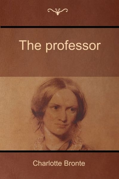 Cover for Charlotte Bronte · The professor (Paperback Book) (2016)