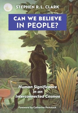 Cover for Stephen R L Clark · Can We Believe in People? (Gebundenes Buch) (2020)