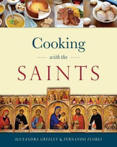 Cover for Alexandra Greeley · Cooking With the Saints (Hardcover Book) (2019)