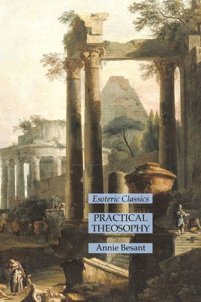 Cover for Annie Besant · Practical Theosophy (Paperback Book) (2022)