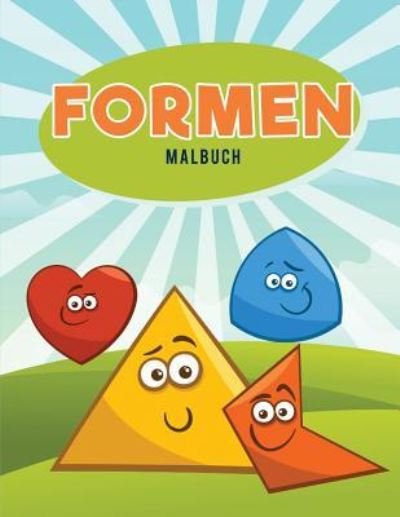 Formen MaFormen Malbuchlbuch - Coloring Pages for Kids - Libros - Coloring Pages for Kids - 9781635894103 - 21 de marzo de 2017
