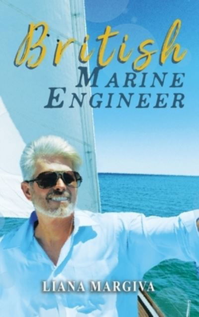 Cover for Liana Margiva · British Marine Engineer (Book) (2023)
