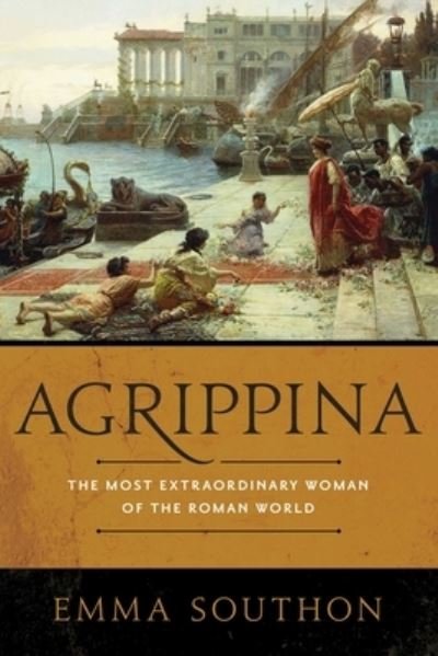 Cover for Emma Southon · Agrippina (Pocketbok) (2020)