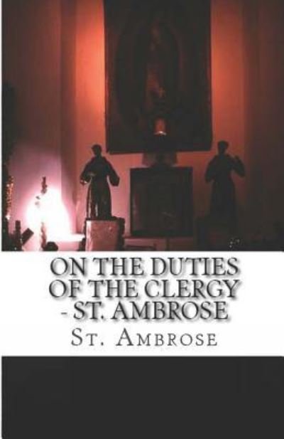 Cover for St Ambrose · On the Duties of the Clergy (Taschenbuch) (2018)