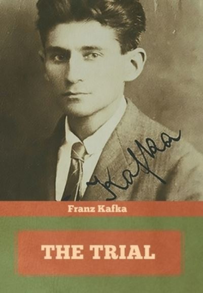 The Trial - Franz Kafka - Livros - Indoeuropeanpublishing.com - 9781644395103 - 14 de abril de 2021