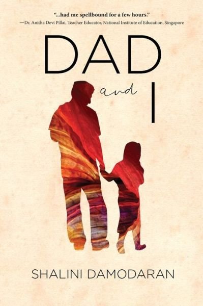 Shalini Damodaran · Dad and I (Paperback Book) (2020)