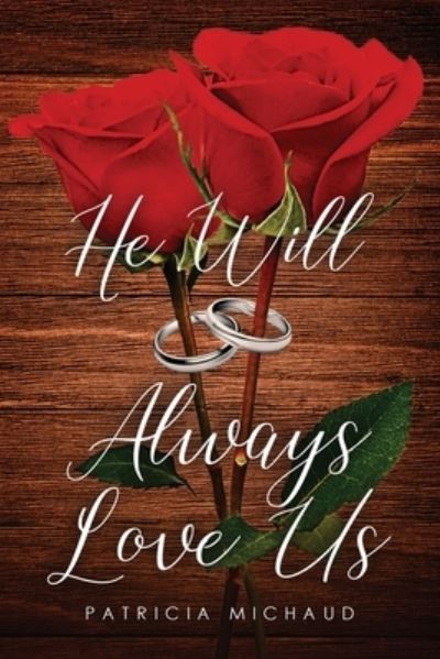 Cover for Patricia Michaud · He Will Always Love Us (Paperback Book) (2020)