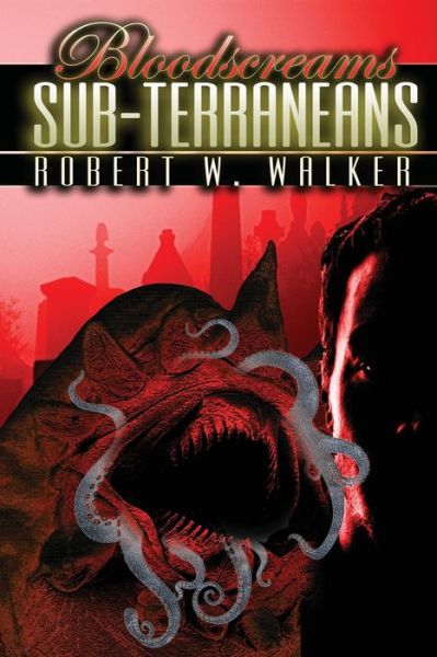 Cover for Robert W Walker · The Sub-TerraneanS (Paperback Book) (2019)