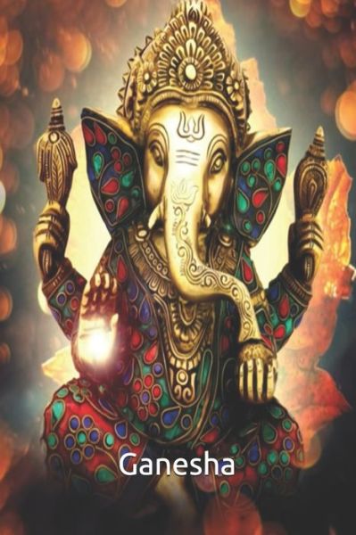 Ganesha - Amilcar Abreu Fernandes Triste - Książki - Independently Published - 9781657025103 - 7 stycznia 2020