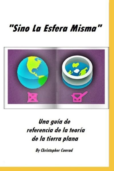 Cover for Christopher Conrad · Sino La Esfera Misma (Paperback Book) (2020)