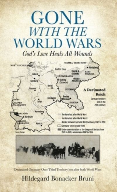 Cover for Hildegard Bonacker Bruni · Gone with the World Wars (Book) (2022)