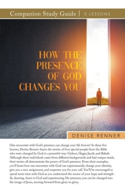 Cover for Denise Renner · How the Presence of God Changes You Study Guide (Paperback Book) (2023)