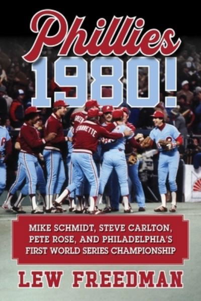 Cover for Lew Freedman · Phillies 1980! (Bog) (2020)