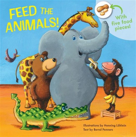 Cover for Bernd Penners · Feed the Animals (Bok) (2022)