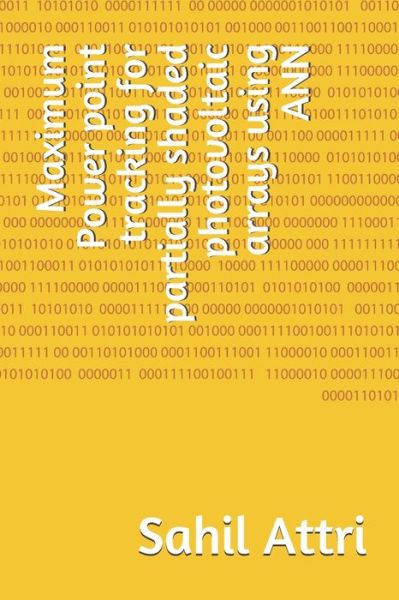 Cover for Kamalkant Sharma · Maximum Power point tracking for partially shaded photovoltaic arrays using ANN (Paperback Book) (2019)