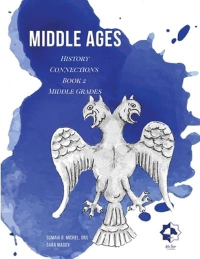 Cover for Sumaia B Michel · Middle Grades Middle Ages (Pocketbok) (2021)