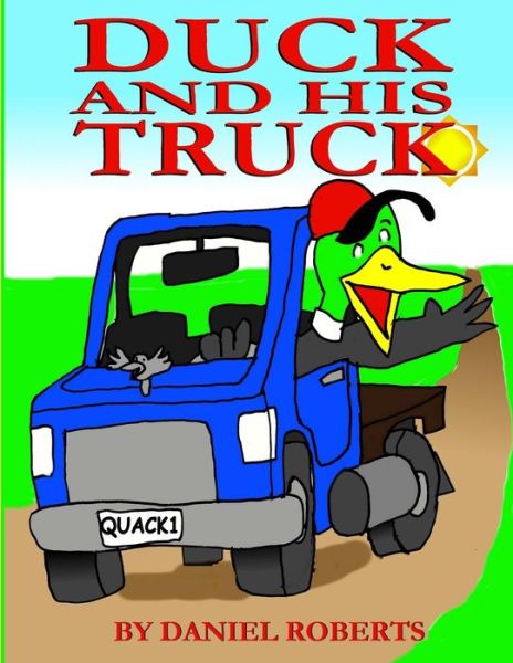 Cover for Daniel Roberts · Duck and his Truck (Paperback Book) (2020)