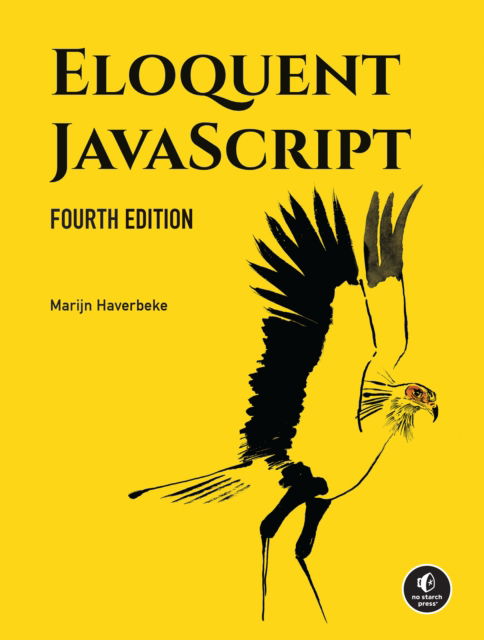 Marijn Haverbeke · Eloquent JavaScript, 4th Edition: A Modern Introduction to Programming (Paperback Book) (2024)