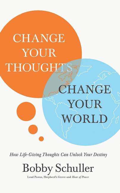 Cover for Bobby Schuller · Change Your Thoughts Change Your World (Audiobook (CD)) (2019)