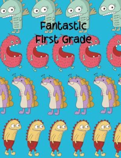 Cover for Leah Ann Childers · Fantastic First Grade (Paperback Book) (2018)