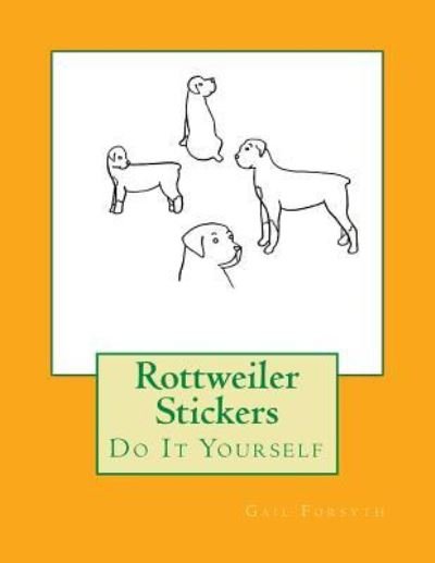 Cover for Gail Forsyth · Rottweiler Stickers (Paperback Book) (2018)