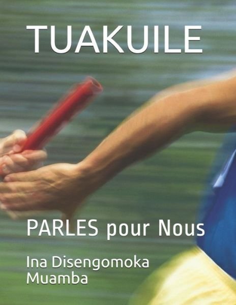Cover for Ina Disengomoka · Tuakuile (Pocketbok) (2018)