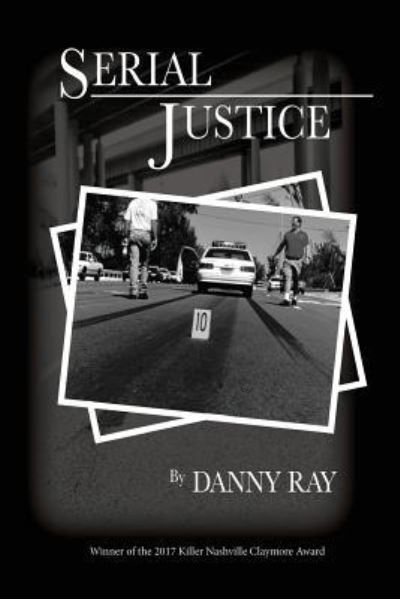 Cover for Danny Ray · Serial Justice (Pocketbok) (2018)