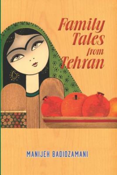 Cover for Manijeh Badiozamani · Family Tales from Tehran (Paperback Book) (2019)