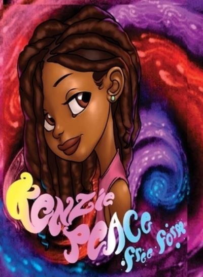 Cover for Tylar Geboyd · Kenzie Peace Free Form (Hardcover Book) (2020)
