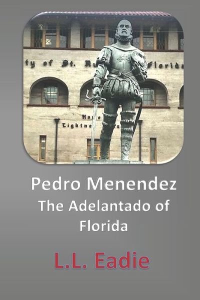 Cover for LL Eadie · Pedro Menendez (Pocketbok) (2020)