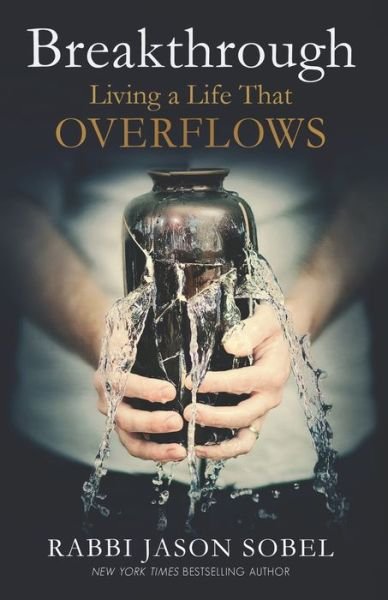 Cover for Rabbi Jason Sobel · Breakthrough: Living a Life That Overflows (Paperback Book) (2020)