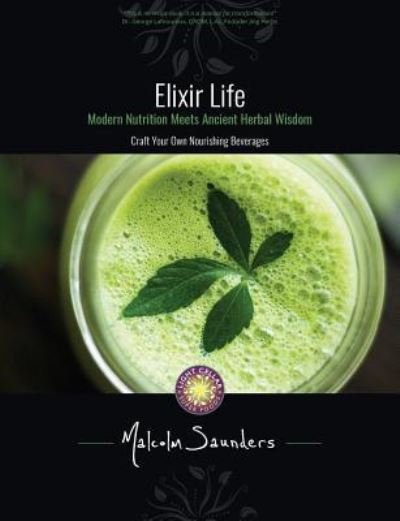 Cover for Malcolm Saunders · Elixir Life (Pocketbok) (2018)