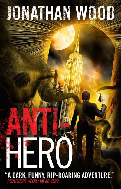 Cover for Jonathan Wood · Anti-Hero (Paperback Book) (2016)