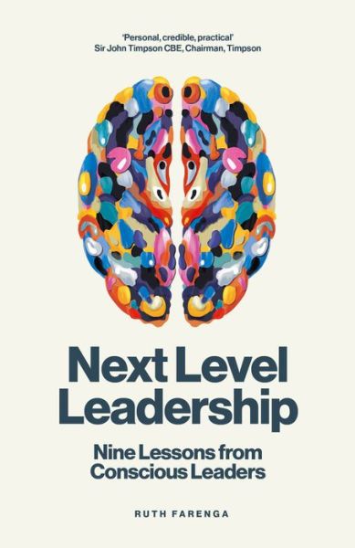 Next Level Leadership - Ruth Farenga - Books - Rethink Press, Limited - 9781781337103 - September 28, 2022